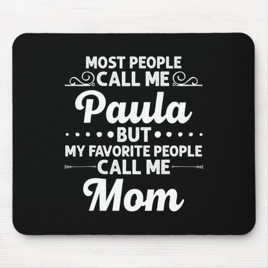 Tapis De Souris Paula Gift Name Funny Mother's Day Personalized Wo (Devant)