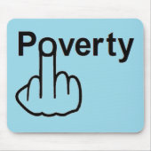 Tapis De Souris Pauvreté de Mousepad (Devant)