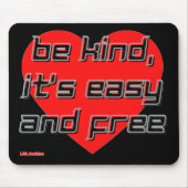 Tapis De Souris pavé de souris "BE KIND,..." (Devant)