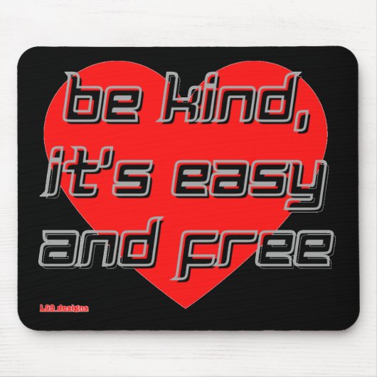 Tapis De Souris pavé de souris "BE KIND,..." (Devant)