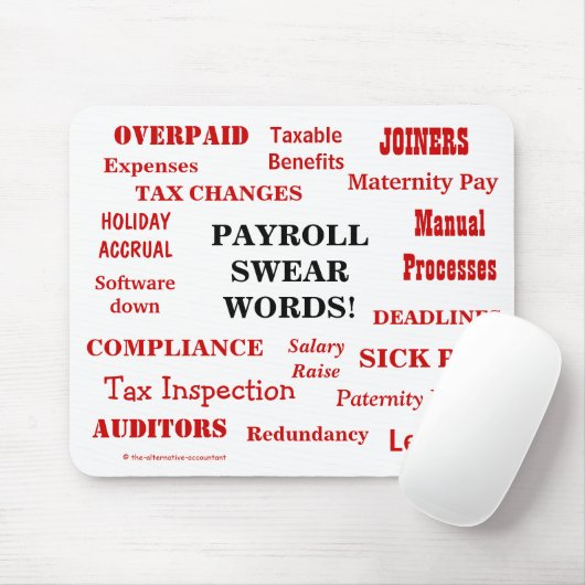 Tapis De Souris Payroll Sweer des mots agaçant drôle Payroll cadea (Avec souris)