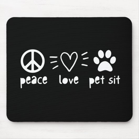 Tapis De Souris Peace Love Pet Sit (Devant)