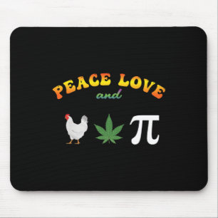 Tapis De Souris Peace Love Picken Pot Pi Day