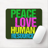 Tapis De Souris Peace Love Ressources humaines (Avec souris)