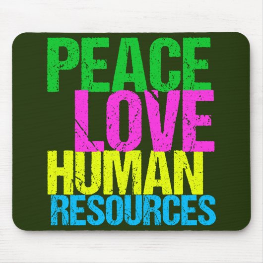 Tapis De Souris Peace Love Ressources humaines (Devant)
