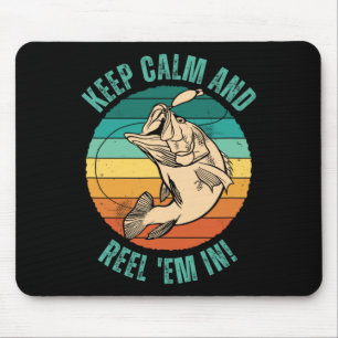 Tapis De Souris Pêche drôle, gardez votre calme et les ramenez ! -