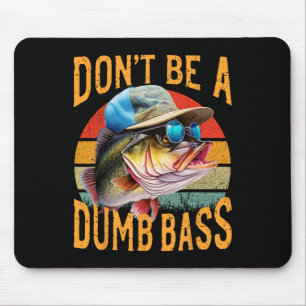 Tapis De Souris Pêche - n'sois pas bête B drôle