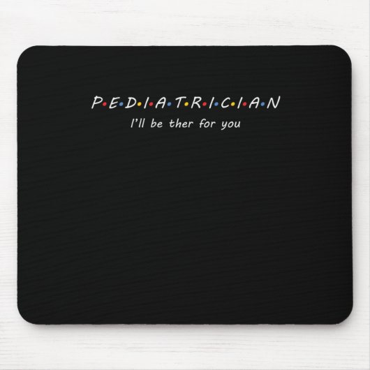 Tapis De Souris Pediatricien Enfants Médecine infirmière Cadeau (Devant)