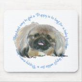 Tapis De Souris Pekingese Wisdom - Comment obtenir un chiot (Devant)