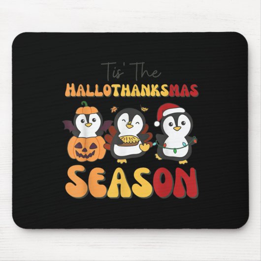 Tapis De Souris Penguin Christmas Halloween Tis' The Hallothanksma (Devant)