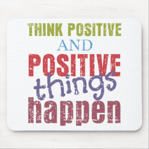Tapis De Souris Pensez le positif