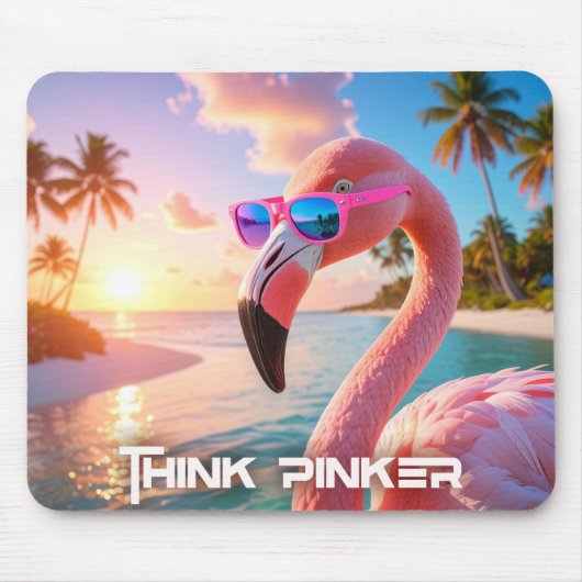 Tapis De Souris PENSEZ PLUS ROSE - Flamant ROSE (Devant)