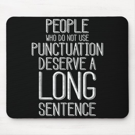 Tapis De Souris People Who Do Not Use Punctuation Funny Grammar  (Devant)
