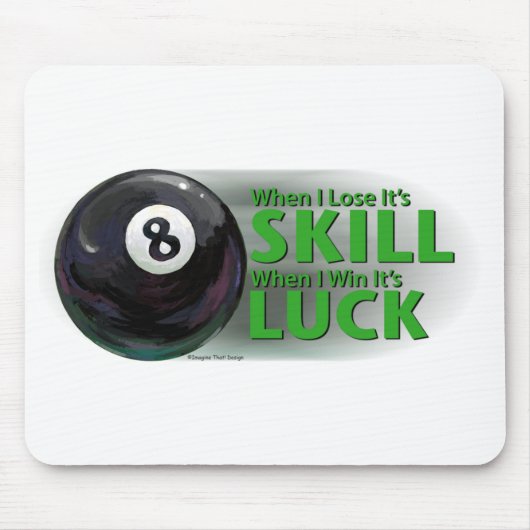 Tapis De Souris Perdre la compétence gagner la chance 8 balle (Devant)