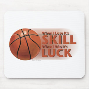 Tapis De Souris Perdre une compétence, gagner de la chance Basketb