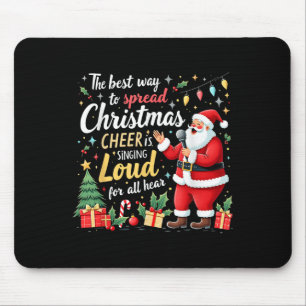 Tapis De Souris Père Noël chante fort la meilleure façon d'être jo