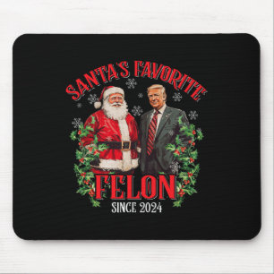 Tapis De Souris Père Noël Felon favori depuis 2024 Funny Trump Xma