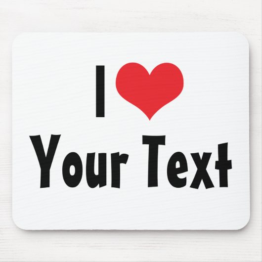 Tapis De Souris Personnalisé I Love Mousepad (Devant)