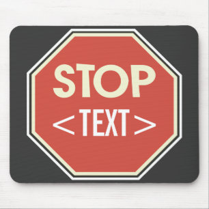 Tapis De Souris Personnaliser ARRÊTER le panneau Conception,<TEXT>