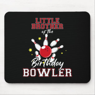 Tapis De Souris Petit Frère du Joueur de Quilles Anniversaire Bowl