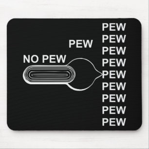 Tapis De Souris Pew Pew Pew Pew Pew Pew Pew Pew Pew Pew Pew Pew