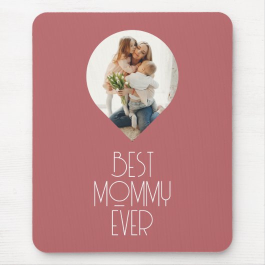 Tapis De Souris Photo Meilleure maman Jamais Script moderne (Devant)