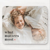 Tapis De Souris Photo moderne et ce qui compte le plus Citation po (Devant)