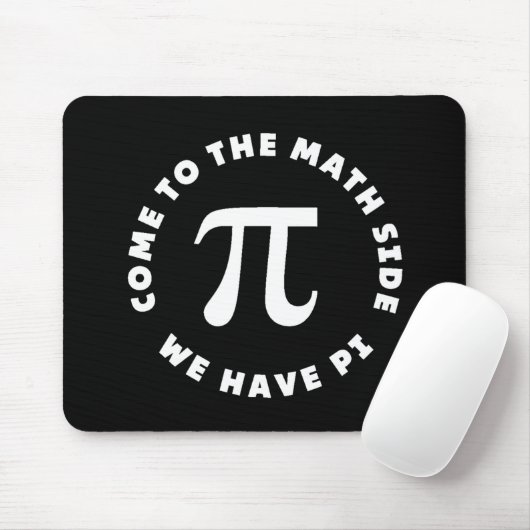 Tapis De Souris Pi Venez Au Côté Math Nous Avons Pi (Avec souris)