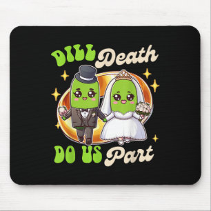 Tapis De Souris Pickle Lover Groom & Mariée Mariage Dill Death