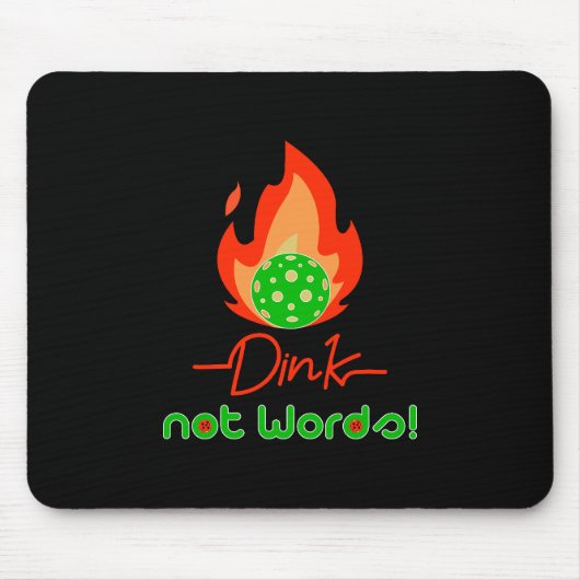 Tapis De Souris Pickleball Dink, pas des mots, Pickleball (Devant)