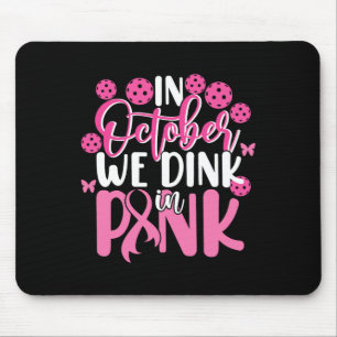 Tapis De Souris Picklebyll Octobre Dink In Pink Breast Cancer Awar