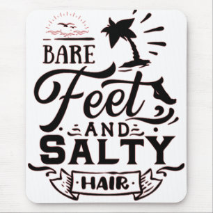 TAPIS DE SOURIS PIEDS NUS ET CHEVEUX SALÉS - AMOUREUX DE LA PLAGE