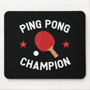 Tapis De Souris Ping Pong Champion Table Tennis Lover Cadeau