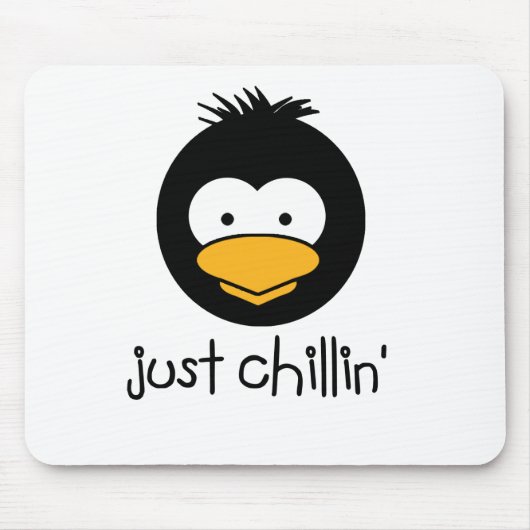 Tapis De Souris pingouin juste chilline (Devant)