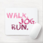 Tapis De Souris PINK WALK JOG RUN (police SCRIBBLE) (Avec souris)