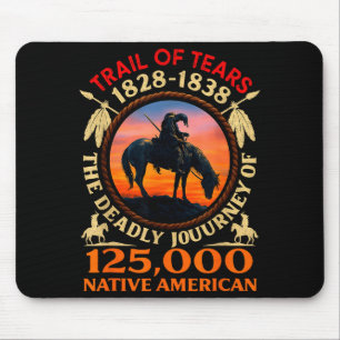 Tapis De Souris Piste des Larmes 1828-1838 Histoire des Amérindien