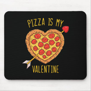 Tapis De Souris Pizza Est Mon Saint Valentin Amusants Valentines D