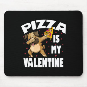 Tapis De Souris Pizza Est Mon Valentin Amusant Carlin Valentines D