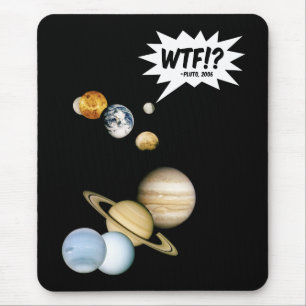 Tapis De Souris Planète Pluton WTF!? Drôle de science geek astrono