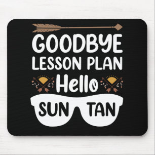 Tapis De Souris Plans de cours d'adieu Bonjour Professeur bronzé É