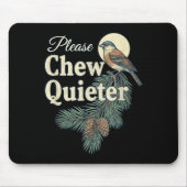 Tapis De Souris Please Chew Quieter Christmas Funny Novelty (Devant)