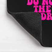 Tapis De Souris Please Do Not Feed The S Drugs Apparel  (Coin)