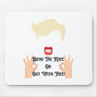 Tapis De Souris Plie Le Genou Ou Dehors Avec Toi Trump Potus Usa