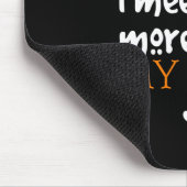 Tapis De Souris Plus les personnes je rencontre plus que j'aime (Coin)