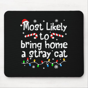 Tapis De Souris Plus susceptible de ramener à la maison un chat er