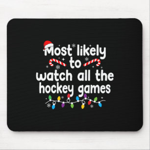 Tapis De Souris Plus Susceptible de Regarder Tous les Matchs de Ho