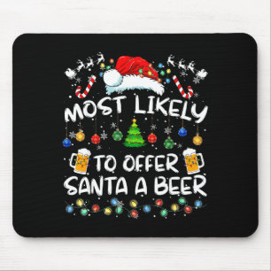 Tapis De Souris Plus susceptible d'offrir une bière au Père Noël D
