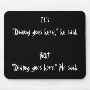 Tapis De Souris Ponctuation appropriée Mousepad de dialogue