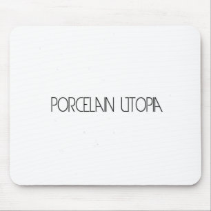 Tapis De Souris Porcelaine Utopie