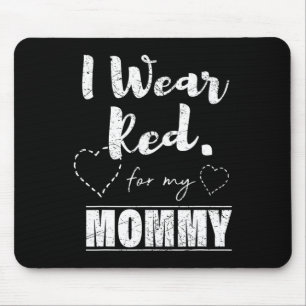 Tapis De Souris Portez Le Rouge Pour Ma Maman Tee